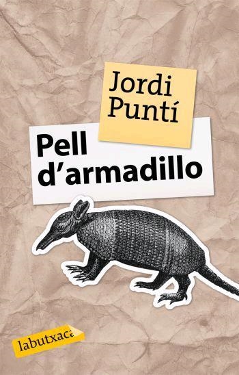 PELL D'ARMADILLO (LABUTXACA) | 9788496863163 | PUNTI, JORDI | Llibreria La Gralla | Llibreria online de Granollers