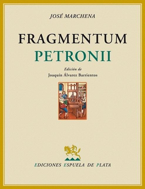 FRAGMENTUM PETRONI | 9788496956056 | MARCHENA, JOSE | Llibreria La Gralla | Librería online de Granollers