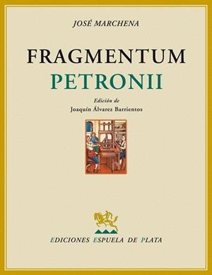 FRAGMENTUM PETRONI | 9788496956056 | MARCHENA, JOSE | Llibreria La Gralla | Librería online de Granollers