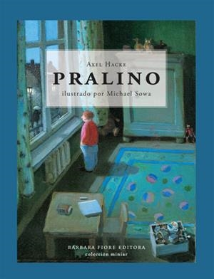 PRALINO (CASTELLA) | 9788493559120 | HACKE, AXEL | Llibreria La Gralla | Librería online de Granollers