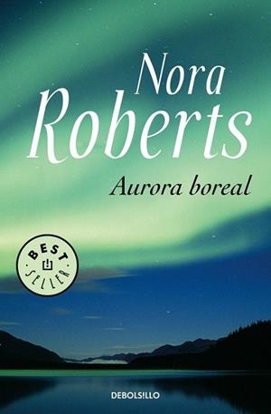 AURORA BOREAL (DB BESTSELLER 561/15) | 9788483464120 | ROBERTS, NORA | Llibreria La Gralla | Llibreria online de Granollers