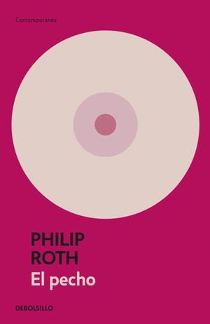 PECHO, EL (DEBOLSILLO, 380/12) | 9788483464229 | ROTH, PHILIP | Llibreria La Gralla | Librería online de Granollers