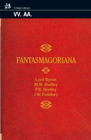 FANTASMAGORIANA (CLASICOS Y MODERNOS, 261) | 9788476697825 | BYRON; SHELLEY,M.; SHELLEY, P.B.; POLIDORI | Llibreria La Gralla | Llibreria online de Granollers