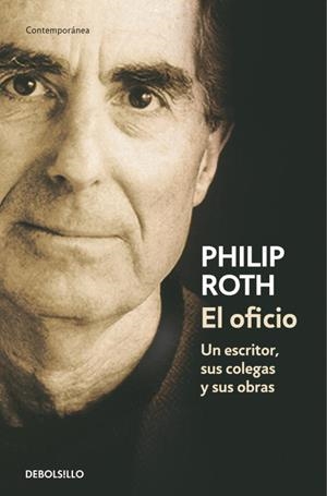 OFICIO, EL. UN ESCRITOR SUS COLEGAS Y SUS OBRAS (DB C.380/11 | 9788483463956 | ROTH, PHILIP | Llibreria La Gralla | Librería online de Granollers