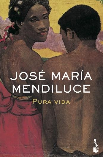 PURA VIDA (BOOKET, 2085) | 9788408073246 | MENDILUCE, JOSE MARIA | Llibreria La Gralla | Librería online de Granollers
