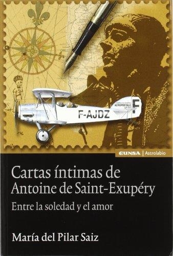 CARTAS INTIMAS DE ANTOINE DE SAINT EXUPERY | 9788431324643 | SAIZ, MARIA DEL PILAR | Llibreria La Gralla | Librería online de Granollers