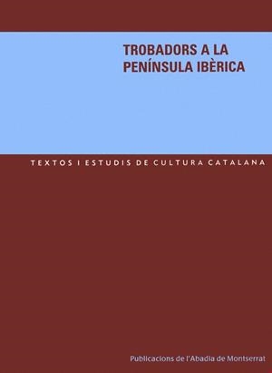 TROBADORS A LA PENINSULA IBERICA 114 | 9788484158530 | AA.VV. | Llibreria La Gralla | Llibreria online de Granollers
