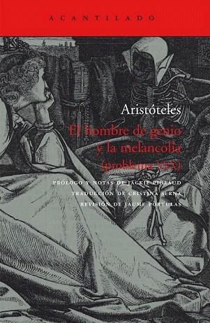 HOMBRE DE GENIO Y LA MELANCOLIA, EL (ACANTILADO, 23) | 9788496489806 | ARISTOTELES | Llibreria La Gralla | Llibreria online de Granollers