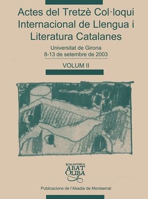 ACTES DEL TRETZE COL·LOQUI INTERNACIONAL DE LLENGUA I LITERA | 9788484158783 | Llibreria La Gralla | Llibreria online de Granollers