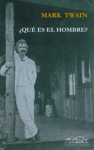 QUE ES EL HOMBRE? | 9788495642790 | TWAIN, MARK | Llibreria La Gralla | Librería online de Granollers