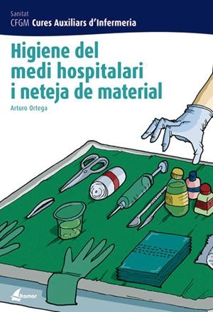 HIGIENE DEL MEDI HOSPITALARI I NETEJA DEL MATERIAL | 9788496334243 | Llibreria La Gralla | Llibreria online de Granollers