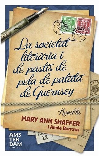 SOCIETAT LITERARIA I DE PASTIS DE PELA DE PATATA DE GUERNSEY | 9788493660383 | SHAFFER, MARY ANN; BARROWS, ANNIE | Llibreria La Gralla | Llibreria online de Granollers