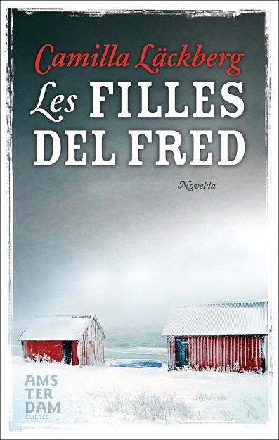 FILLES DEL FRED, LES | 9788493687960 | LACKBERG, CAMILLA | Llibreria La Gralla | Librería online de Granollers
