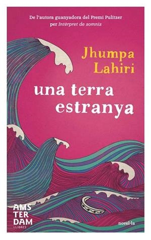 TERRA ESTRANYA, UNA | 9788493718350 | LAHIRI, JHUMPA | Llibreria La Gralla | Librería online de Granollers