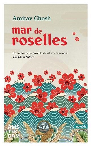 MAR DE ROSELLES | 9788492941032 | GHOSH, AMITAV | Llibreria La Gralla | Llibreria online de Granollers
