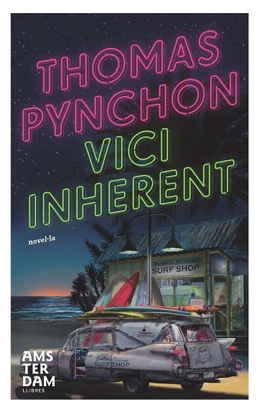 VICI INHERENT | 9788492941360 | PYNCHON, THOMAS | Llibreria La Gralla | Llibreria online de Granollers