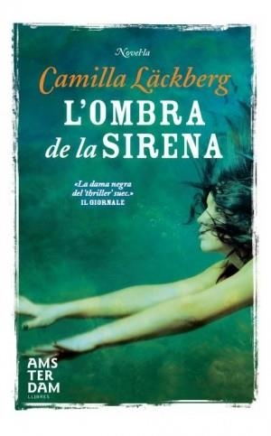 OMBRA DE LA SIRENA, L' | 9788492941650 | LACKBERG, CAMILLA | Llibreria La Gralla | Librería online de Granollers
