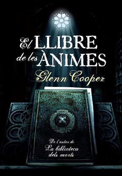 LLIBRE DE LES ÀNIMES, EL | 9788493786830 | COOPER, GLENN | Llibreria La Gralla | Llibreria online de Granollers