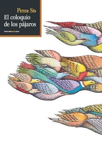 COLOQUIO DE LOS PÁJAROS, EL | 9788415601036 | SÍS, PETER | Llibreria La Gralla | Llibreria online de Granollers