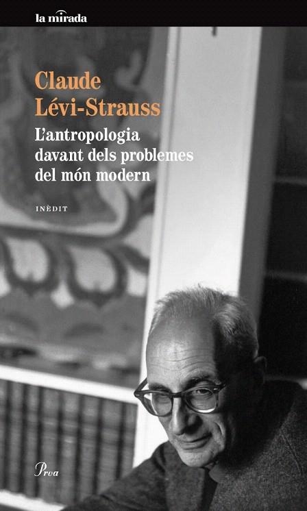 ANTROPOLOGIA DAVANT DELS PROBLEMES DEL MÓN MODERN, L' | 9788475883175 | LEVI STRAUSS, CLAUDE | Llibreria La Gralla | Librería online de Granollers