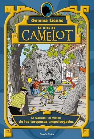 CARLOTA I EL MISTERI DE LES TURQUESES EMPOLSEGADES, LA (TRIBU DE CAMELOT 10) | 9788499327273 | LIENAS, GEMMA | Llibreria La Gralla | Librería online de Granollers