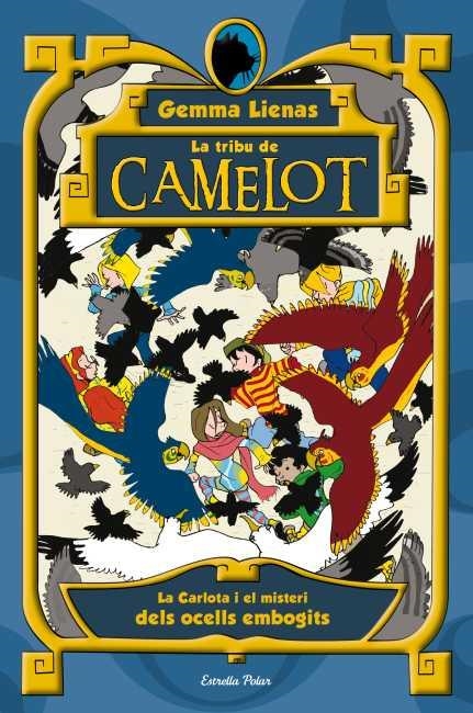 OCELLS EMBOGITS, ELS (LA TRIBU DE CAMELOT, 11) | 9788499328201 | LIENAS, GEMMA | Llibreria La Gralla | Librería online de Granollers