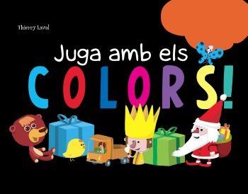 JUGA AMB ELS COLORS | 9788492671021 | LAVAL, THIERRY | Llibreria La Gralla | Llibreria online de Granollers