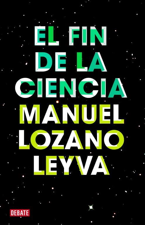 FIN DE LA CIENCIA, EL | 9788499921488 | LOZANO LEYVA, MANUEL | Llibreria La Gralla | Llibreria online de Granollers