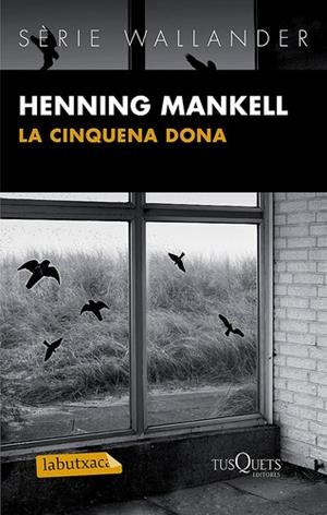 CINQUENA DONA, LA (LABUTXACA) | 9788483836088 | MANKELL, HENNING | Llibreria La Gralla | Llibreria online de Granollers