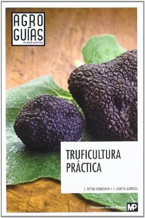 TRUFICULTURA PRÁCTICA | 9788484765370 | REYNA DOMENECH; GARCIA BARREDA | Llibreria La Gralla | Llibreria online de Granollers