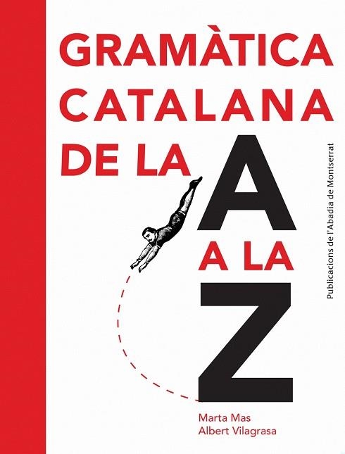 GRAMÀTICA CATALANA DE LA A A LA Z | 9788498835243 | MAS PRATS, MARTA; VILAGRASA GRANDIA, ALBERT | Llibreria La Gralla | Llibreria online de Granollers