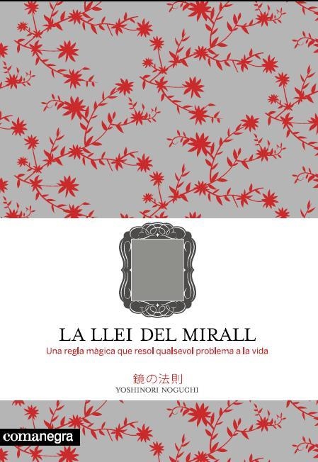 LLEI DEL MIRALL, LA | 9788493600679 | NOGUCHI, YOSHINORI | Llibreria La Gralla | Llibreria online de Granollers