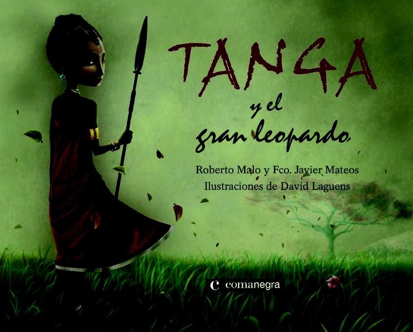 TANGA Y EL GRAN LEOPARDO | 9788493600693 | MALO, ROBERTO / MATEOS, FRANCISCO JAVIER | Llibreria La Gralla | Librería online de Granollers
