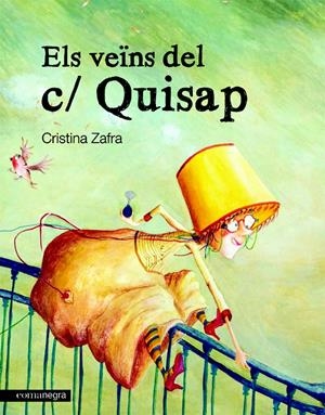 VEÏNS DEL C/ QUISAP, ELS | 9788415097020 | ZAFRA, CRISTINA | Llibreria La Gralla | Librería online de Granollers