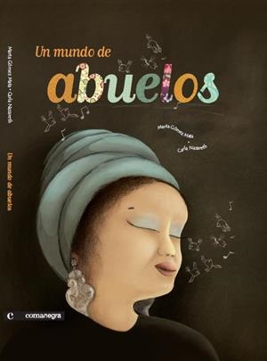 MUNDO DE ABUELOS, UN | 9788493751968 | GOMEZ MATA, MARTA | Llibreria La Gralla | Llibreria online de Granollers