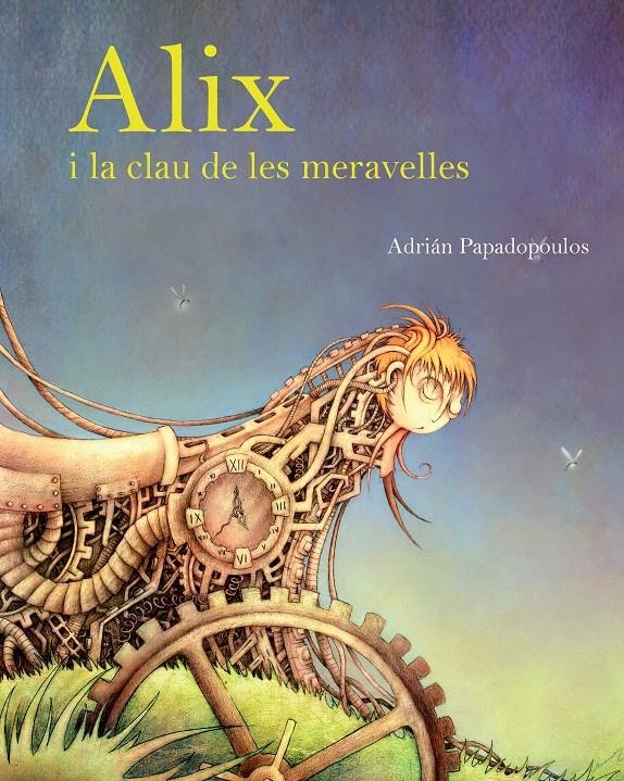 ALIX I LA CLAU DE LES MERAVELLES | 9788415097327 | MARTÍNEZ PAPADOPOULOS, ADRIÁN | Llibreria La Gralla | Librería online de Granollers
