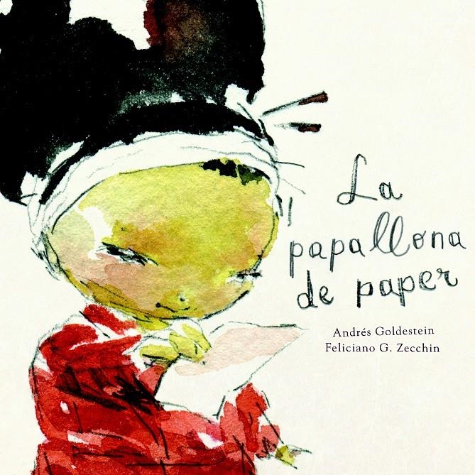 PAPALLONA DE PAPER, LA | 9788415097433 | GOLDESTEIN, ANDRES / ZECCHIN, FELICIANO G. | Llibreria La Gralla | Librería online de Granollers