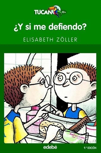 Y SI ME DEFIENDO? (TUCAN VERDE,33) | 9788423679317 | ZÖLLER, ELISABETH | Llibreria La Gralla | Librería online de Granollers