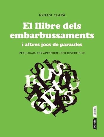 LLIBRE DELS EMBARBUSSAMENTS, EL | 9788498092004 | CLARÀ, IGNASI | Llibreria La Gralla | Llibreria online de Granollers