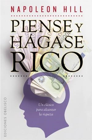 PIENSE Y HÁGASE RICO | 9788497778213 | HILL, NAPOLEON | Llibreria La Gralla | Librería online de Granollers