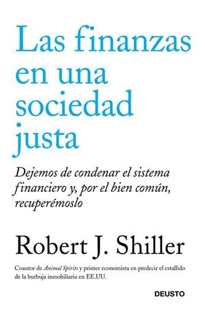 FINANZAS EN UNA SOCIEDAD JUSTA, LAS | 9788423412655 | SHILLER, ROBERT J. | Llibreria La Gralla | Librería online de Granollers