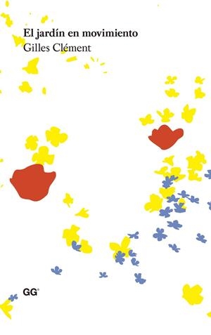 JARDÍN EN MOVIMIENTO, EL | 9788425224485 | CLÉMENT, GILLES | Llibreria La Gralla | Librería online de Granollers