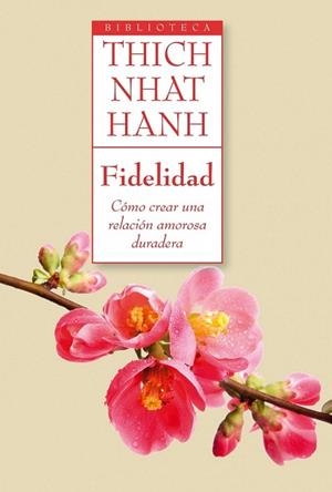 FIDELIDAD | 9788497546218 | THICH NHAT HANH | Llibreria La Gralla | Librería online de Granollers