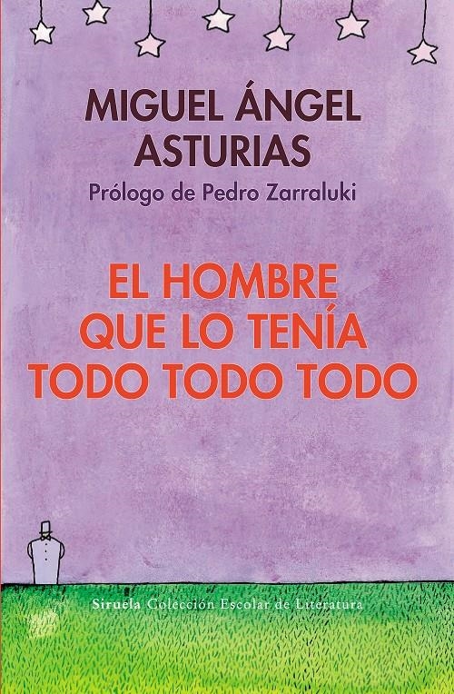 HOMBRE QUE LO TENÍA TODO TODO TODO, EL | 9788498418347 | ASTURIAS, MIGUEL ÁNGEL | Llibreria La Gralla | Librería online de Granollers