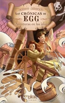 AVENTURAS EN LAS ISLAS (LAS CRÓNICAS DE EGG I) | 9788415579052 | RODKEY, GEOFF | Llibreria La Gralla | Librería online de Granollers