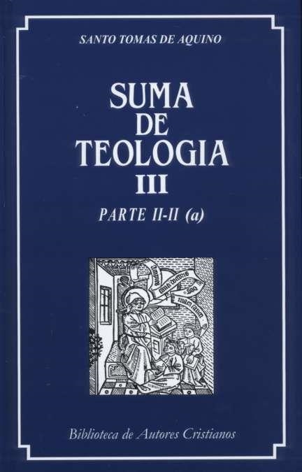 SUMA DE TEOLOGÍA III. PARTE II-II (A) | 9788479140052 | AQUINO, TOMAS DE | Llibreria La Gralla | Llibreria online de Granollers