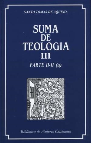 SUMA DE TEOLOGÍA III. PARTE II-II (A) | 9788479140052 | AQUINO, TOMAS DE | Llibreria La Gralla | Llibreria online de Granollers