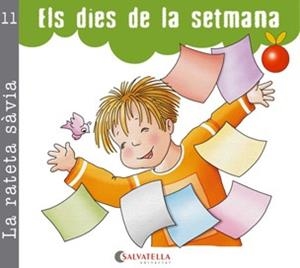 DIES DE LA SETMANA, ELS. LA RATETA SÀVIA 11 (PAL I CURSIVA) | 9788484126973 | CARRERA SABATÉ, JOSEFINA | Llibreria La Gralla | Librería online de Granollers