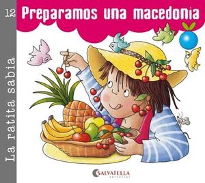 PREPARAMOS UNA MACEDONIA. LA RATITA SABIA 12 (PALO Y CURSIVA) | 9788484127109 | CARRERA SABATÉ, JOSEFINA | Llibreria La Gralla | Librería online de Granollers