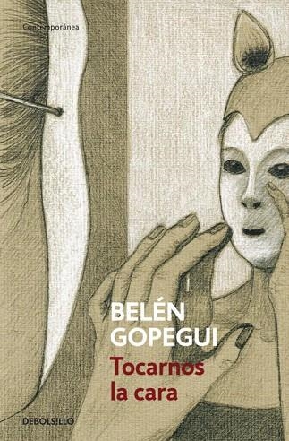 TOCARNOS LA CARA (DEBOLSILLO) | 9788499899961 | GOPEGUI, BELEN | Llibreria La Gralla | Librería online de Granollers